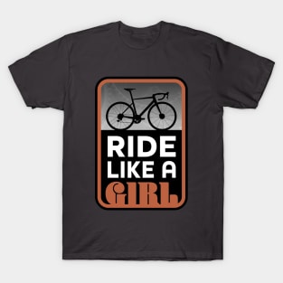 Ride Your Bike Like a Roadie Girl T-Shirt